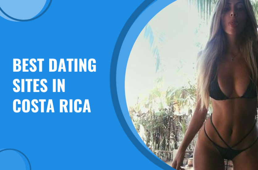 Best Dating Sites and Apps in Costa Rica