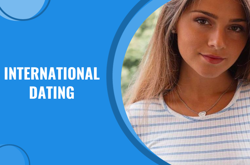 International Dating Sites: Find Your Perfect Match