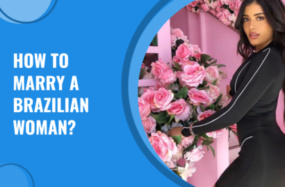 How to Marry a Brazilian Woman: A Comprehensive Guide to Finding Love in Brazil